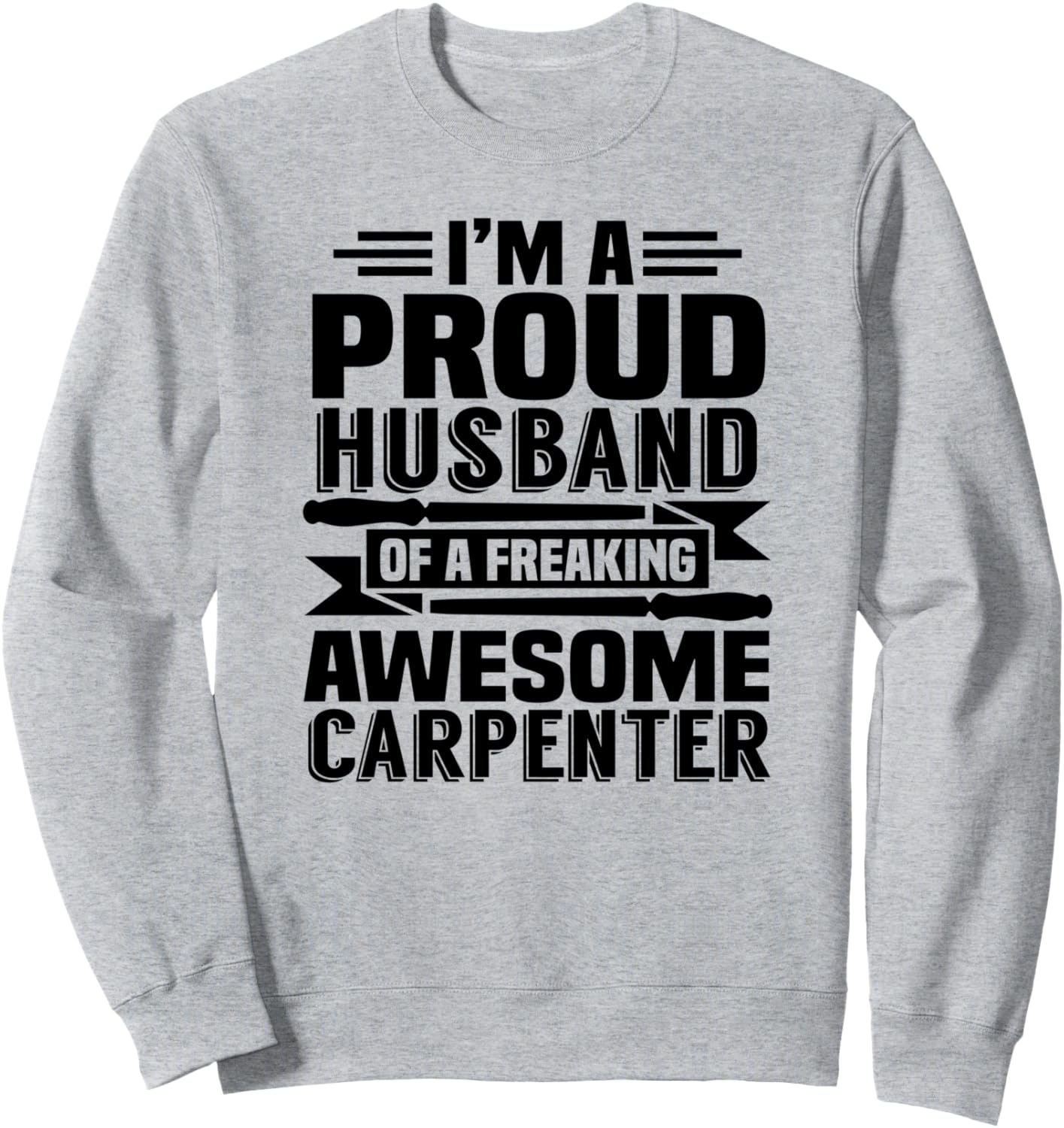 

Забавная толстовка «Гордый муж замечательной плотницы» Proud Husband Of A Freaking Awesome Carpenter, серый