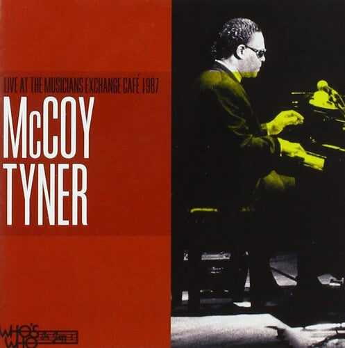 

CD диск Tyner, McCoy: Live at the Musicians Exchange Cafe 1987