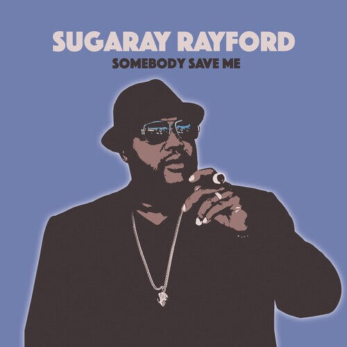

CD диск Rayford, Sugaray: Somebody Save Me
