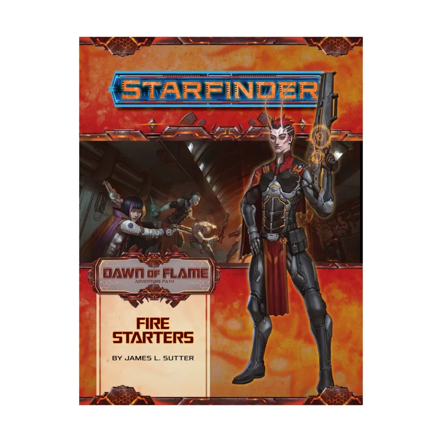 

Модуль #13 "Dawn of Flame #1 - Fire Starters", Starfinder Adventure Path #001 - #030