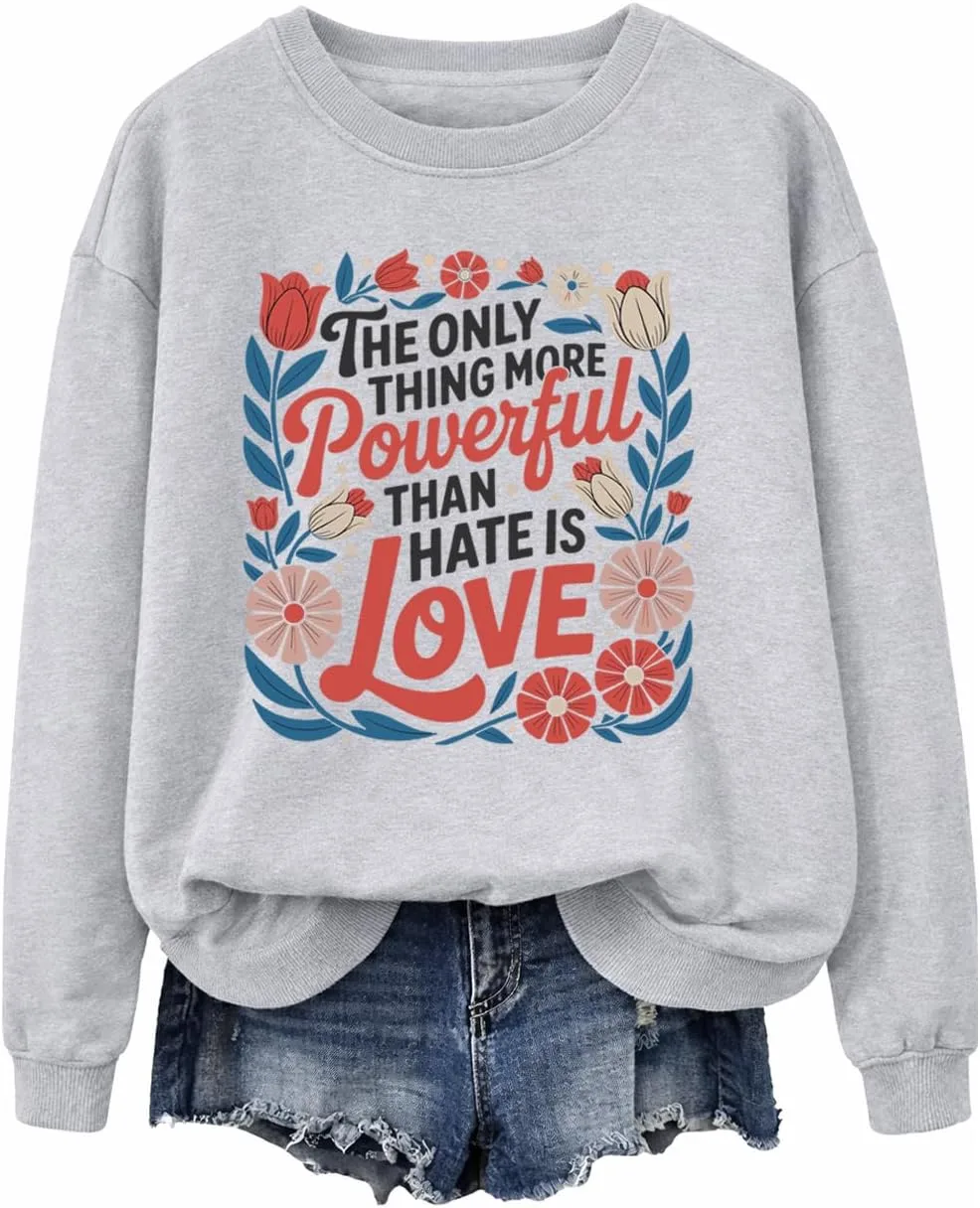 

Толстовка Only Thing More Powerful Than Hate is Love Phncal