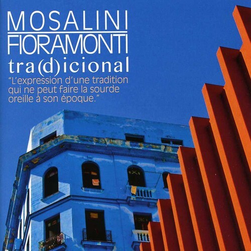 

CD диск Mosalini, Juanjo / Fioramonti, Adrian: Tra(D)Icional