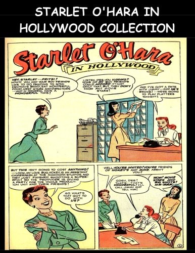 

Starlet O'Hara In Hollywood Collection: Starlet O'Hara From 14 Issues of the Golden Age Cookie Comics #24-#38 (CreateSpace Independent Publishing Platform)