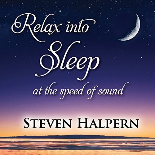 

CD диск Halpern, Steven: Relax Into Sleep