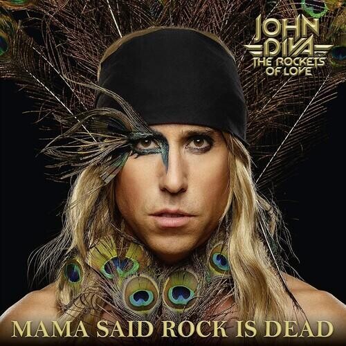 

Виниловая пластинка Diva, John & The Rockets Of Love - Mama Said Rock Is Dead