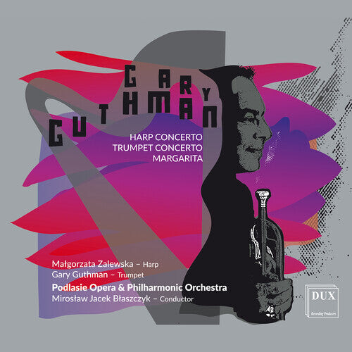 

CD диск Guthman / Zalewska / Podlasie Opera: Harp Concerto Trumpet Concerto Margarita