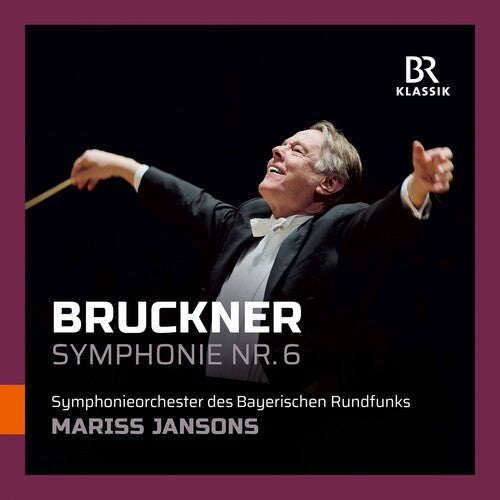 

CD диск Bruckner / Jansons: Anton Bruckner: Symphony No. 6