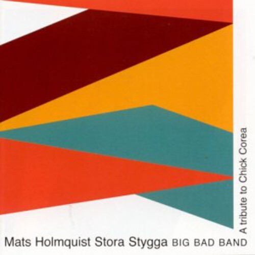 

CD диск Holmquist, Mats Big Bad Band: Tribute to Chick Corea