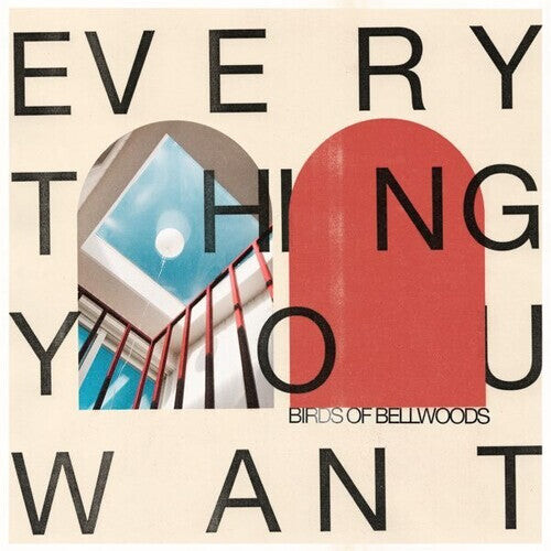 

CD диск Birds of Bellwoods: Everything You Want