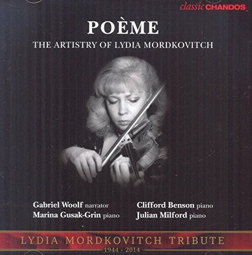 

CD диск Rubinstein / Mordkovitch / Woolf / Gusak-Grin: Poeme - the Artistry of Lydia Mordkovitch