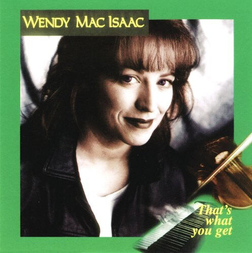 

CD диск Macisaac, Wendy: That's What You Get