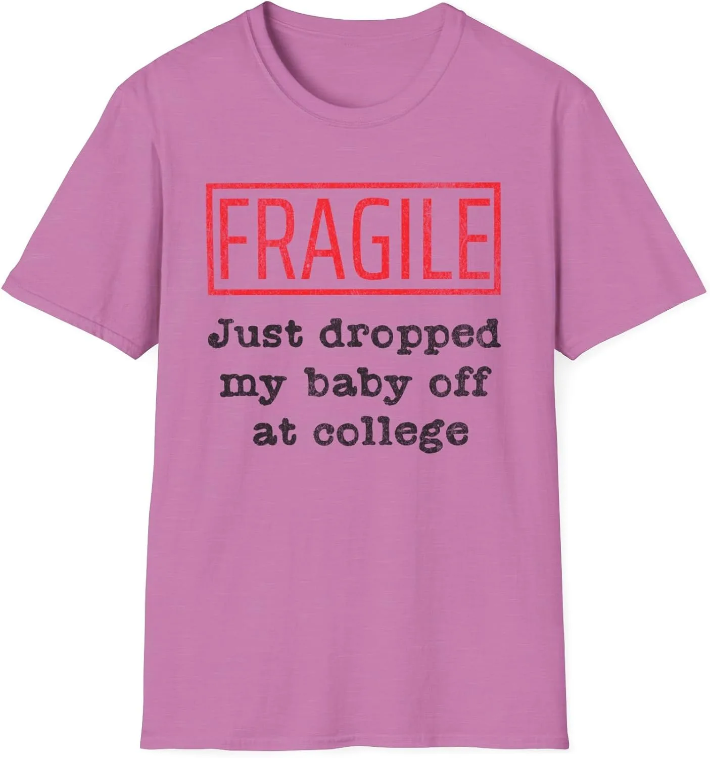 Футболка Fragile Just Dropped My Baby Off at College, минималистичный дизайн, простой текст, подарок для мамы или папы, повседневная одежда для родителей GENERIC, Heather Radiant Orchid