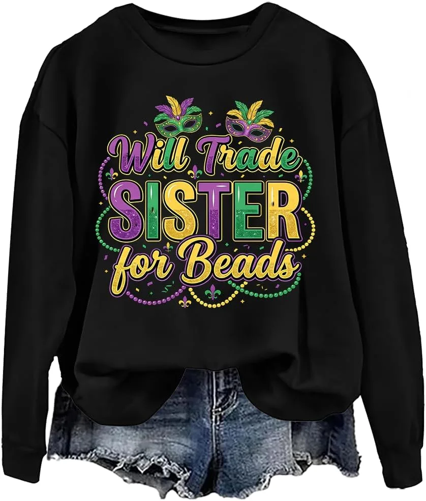 

Свитшот Mardi Gras с принтом "Will Trade Sister For Beads" woati