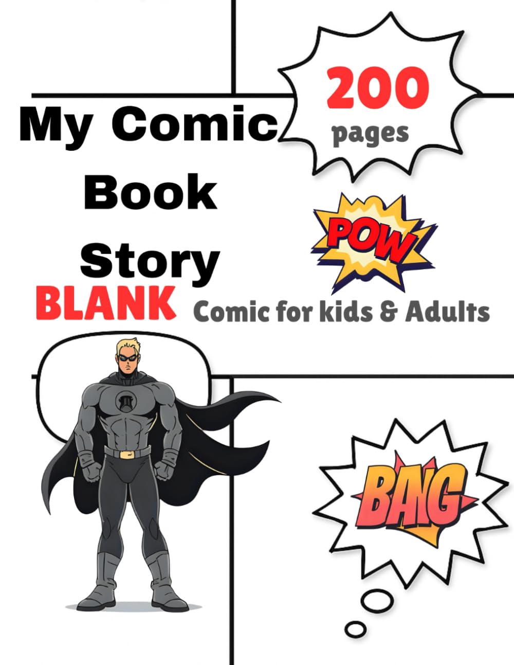 

My Comic Book Story Blank comic for kids & adults: "A Creative Drawing Journal for All Ages - The Perfect Gift for Kids, Teens & Adults Who Love to Doodle, Write, and Make Their Own Comics!" (Independently published)