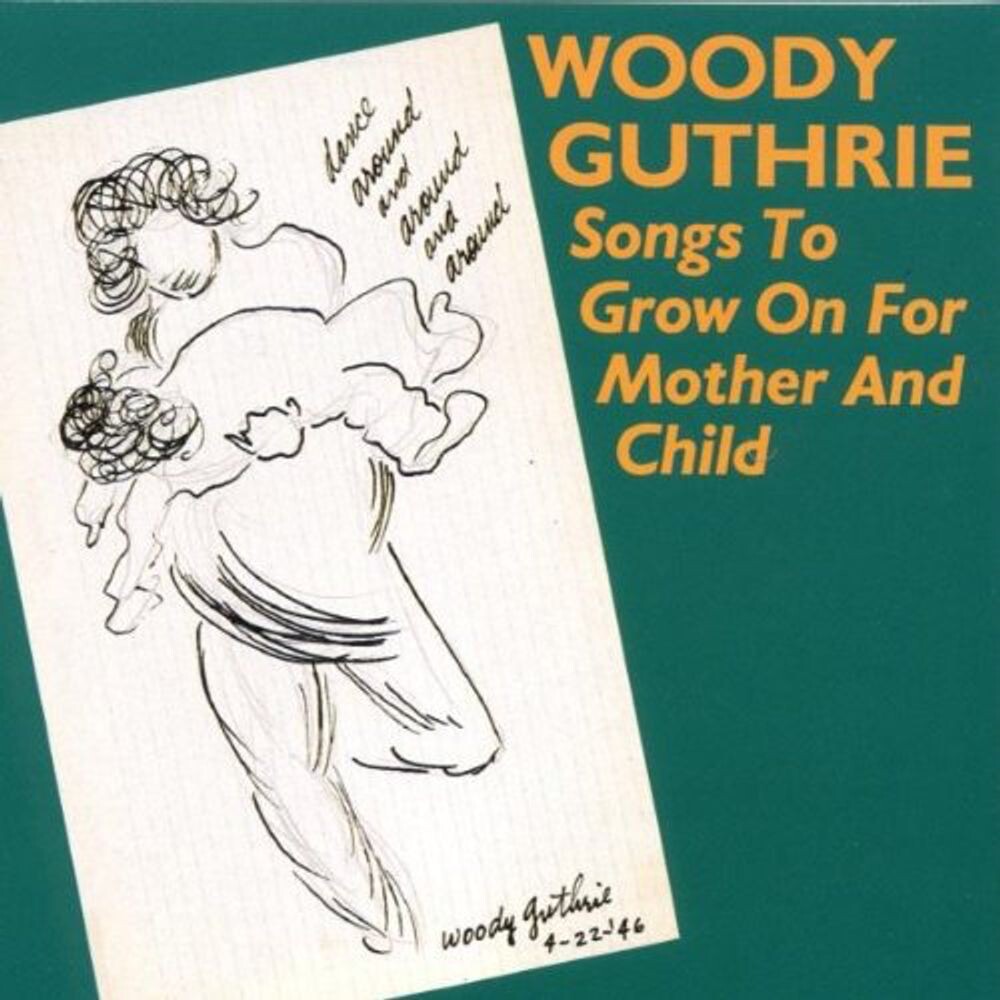 

Диск CD Songs To Grow On For Mother And Child - Woody Guthrie