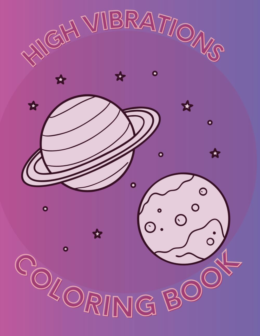 

High Vibrations Coloring Book (Independently published)