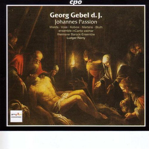 

CD диск Gebel / Mields / Mertens / Voss / Kobow / Remy: Johannes Passion