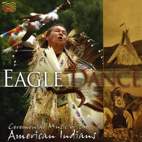 

CD диск Eagle Dance: Ceremonial Music of American Indians: Eagle Dance: Ceremonial Music of American Indians