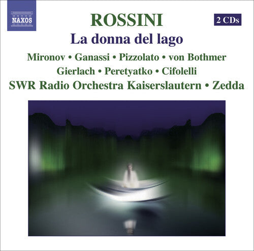 

CD диск Rossini / Ganassi / Mironov / Pizzolato / Gierlach: La Donna Del Lago