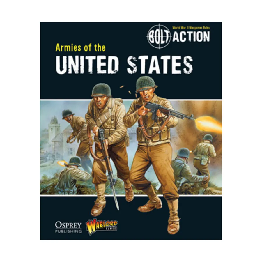 

Армии Соединенных Штатов, Bolt Action - Core Rules (Osprey)