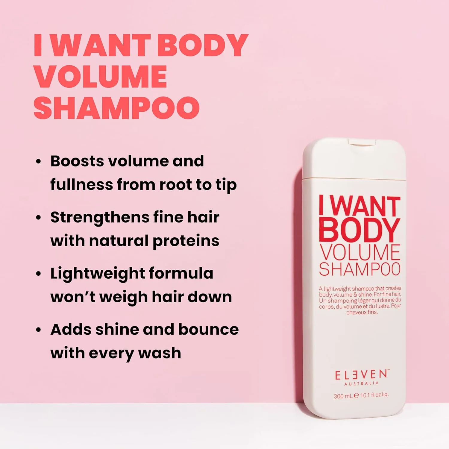 ELEVEN AUSTRALIA I Want Body Volume Shampoo - шампунь для женщин и мужчин, придающий объем и густоту тонким волосам, безсульфатная формула для легких волос. 299 мл — фото 2