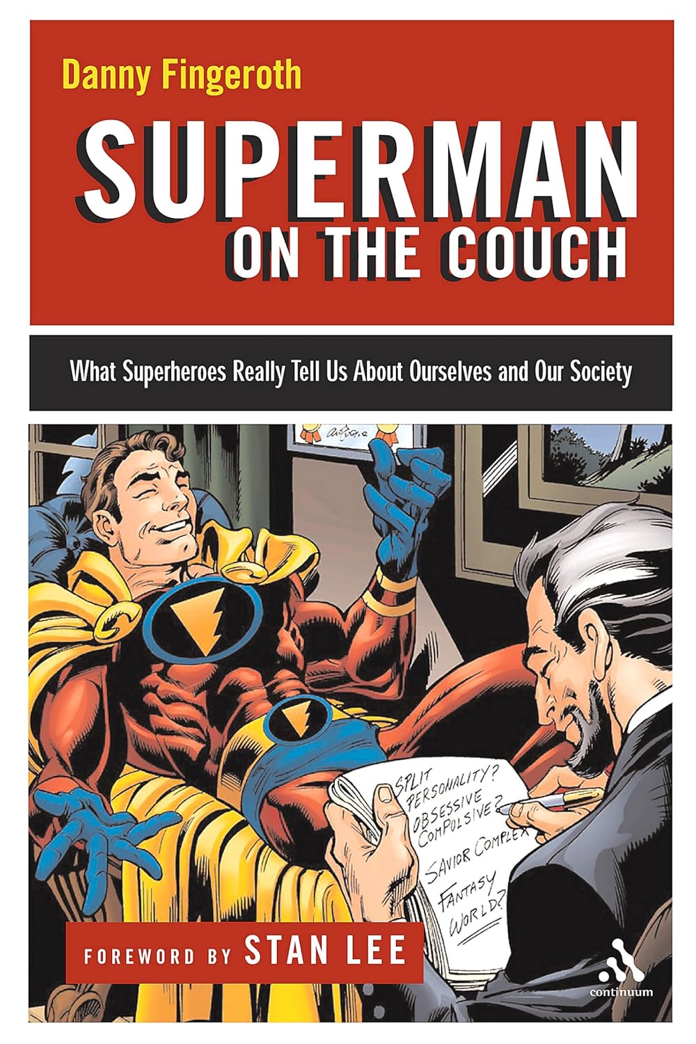

Superman on the Couch: What Superheroes Really Tell Us about Ourselves and Our Society (Bloomsbury Academic)