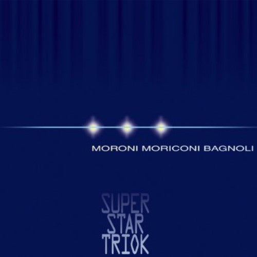 

CD диск Moroni / Moriconi / Bagnoli: Super Star Triok