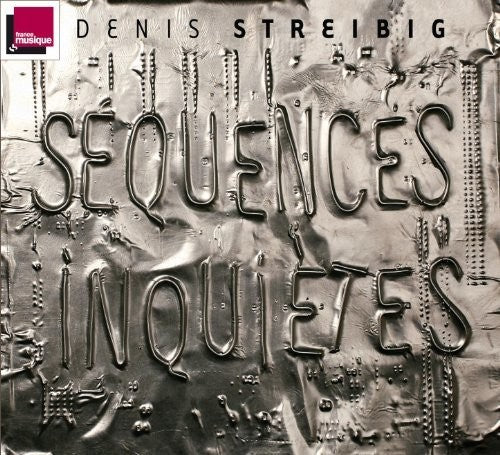 

CD диск Streibig: Sequences Inquietes