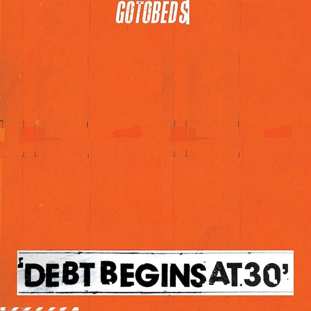 

Диск CD Debt Begins At 30 - The Gotobeds