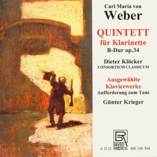 

CD диск Webercarl / Klocker / Consortium Classic.: Quintet for Clarinet Op. 34