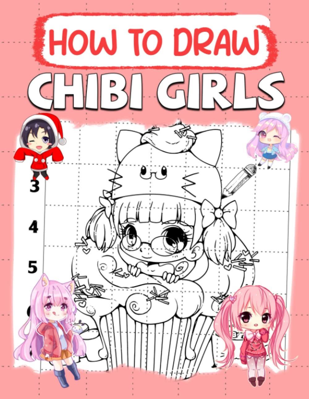 

How To Draw Chibi Girls: Learn To Draw Easy And Fun For Kids For Relaxing (Independently published)