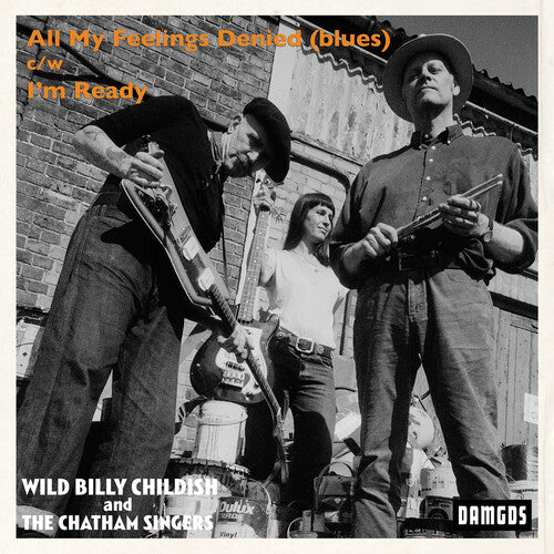 

Сингл 7" Childish, Billy & Chatham Singers: All My Feelings Denied (blues)