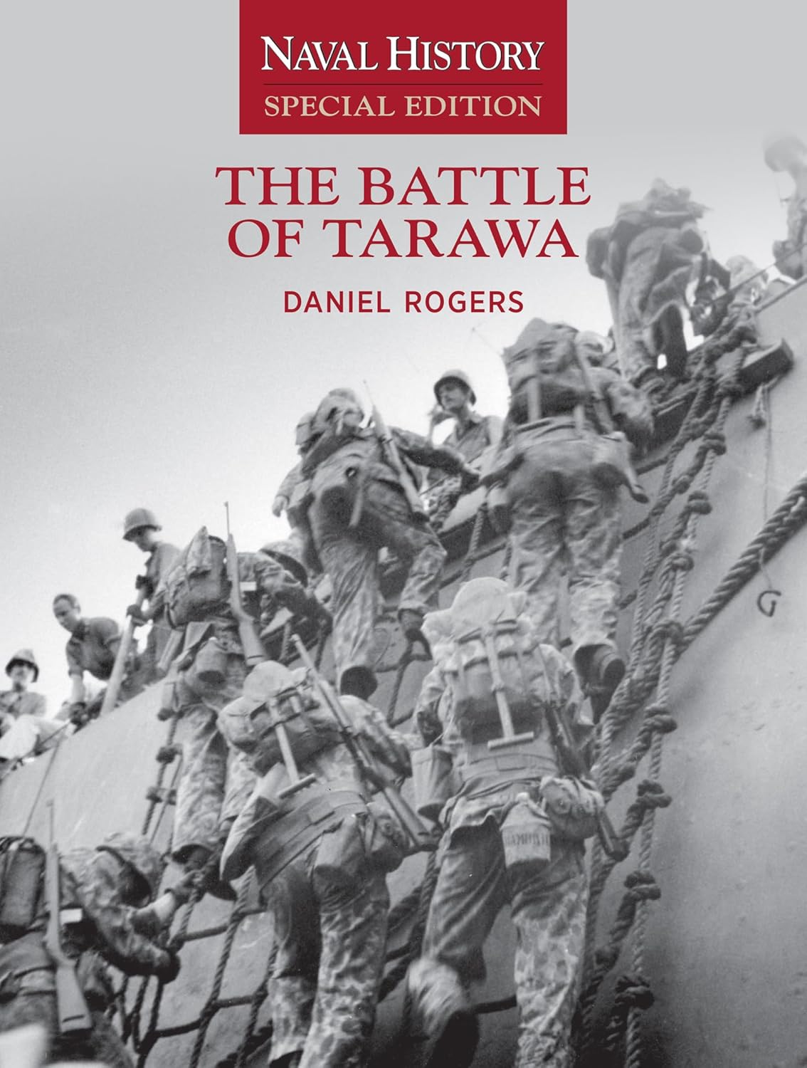 

The Battle of Tarawa: Naval History Special Edition (Volume 4) (Naval Institute Press)