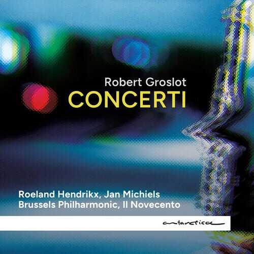 

CD диск Groslot, Robert: Groslot: Concerti
