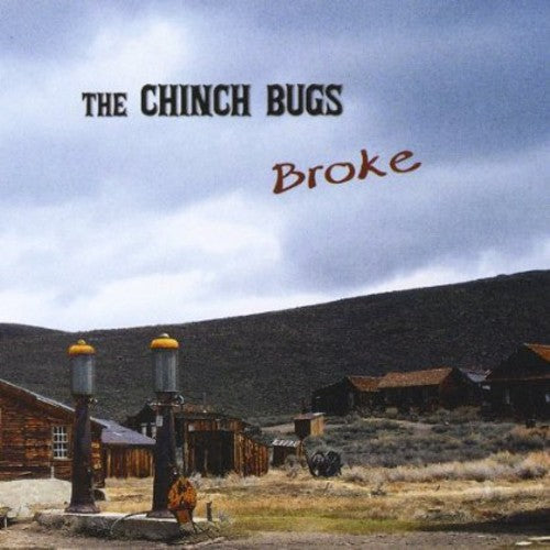 

CD диск Chinch Bugs: Broke