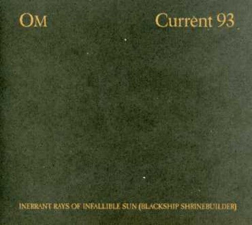 

CD диск Current 93 / Om: Inerrant Rays of Infallible Sun