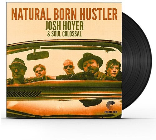

Виниловая пластинка Hoyer, Josh / Soul Colossal: Natural Born Hustler