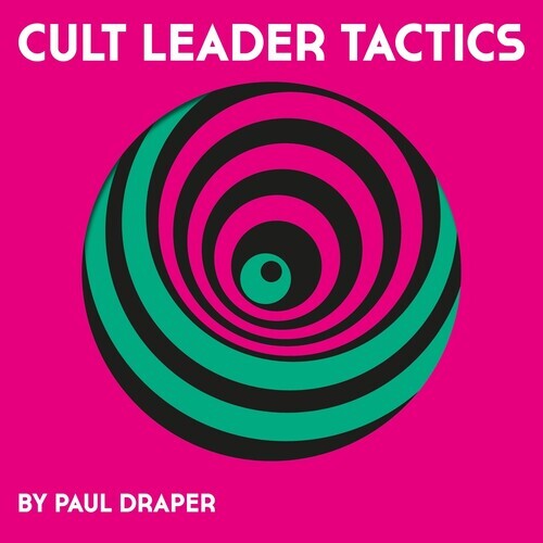 

Виниловая пластинка Draper, Paul: Cult Leader Tactics - Picture Disc