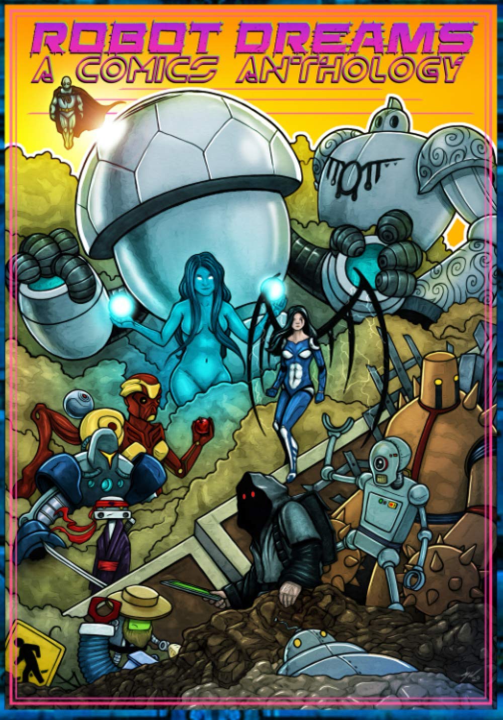 

Robot Dreams: A Comics Anthology (Apologue Anthology Series) (Independently published)