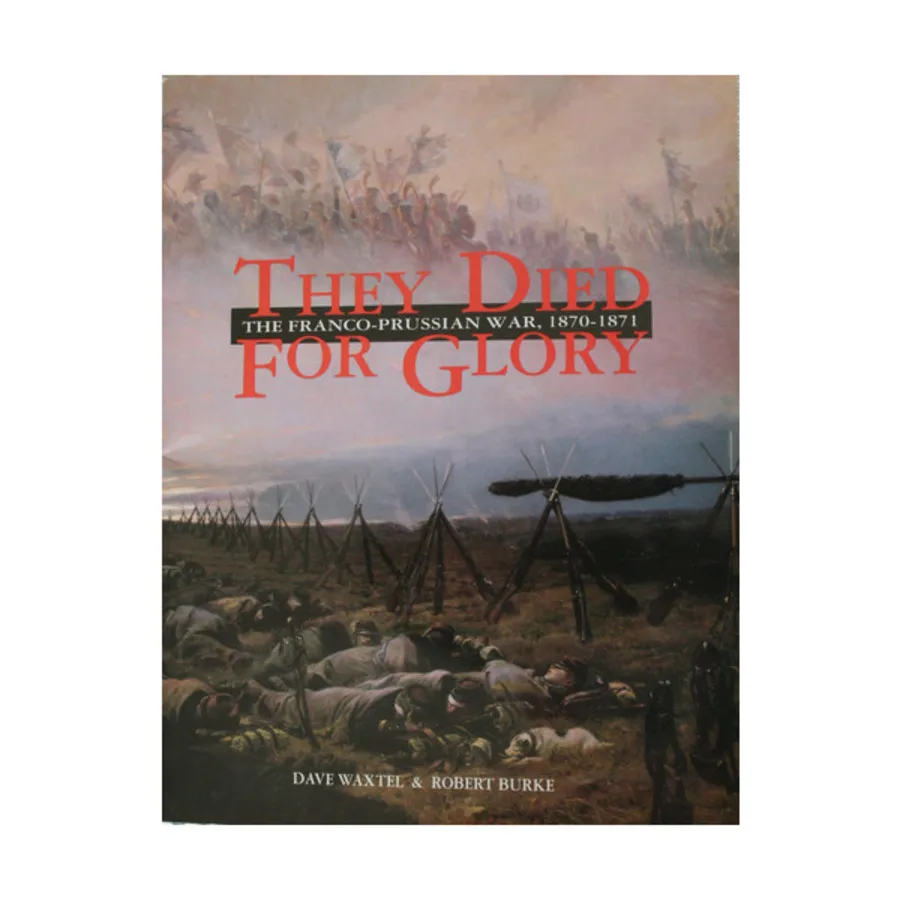 

Они умерли во славу - Франко-прусская война 1870-1871 гг., War Game Rules (Quantum Printing)