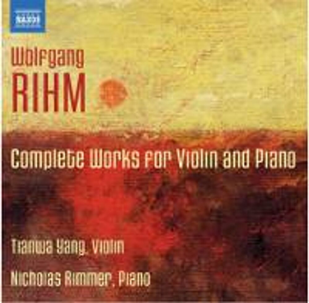 

Диск CD Rihm: Complete Works for Violin & Piano - Wolfgang Rihm, Tianwa Yang, Nicholas Rimmer