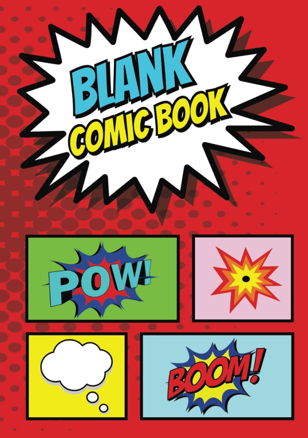 

Blank Comic Book Journal: Includes various templates to choose from, 7x10 inch, 100 Pages (Independently published)