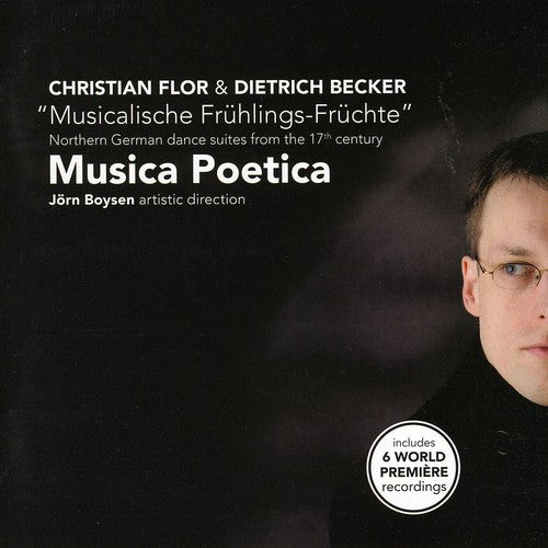 

CD диск Flor / Becker / Musica Poetica: Musicalische Fruhlings-Fruchte