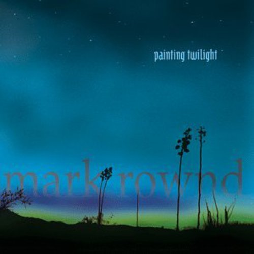 

CD диск Rownd, Mark: Painting Twilight