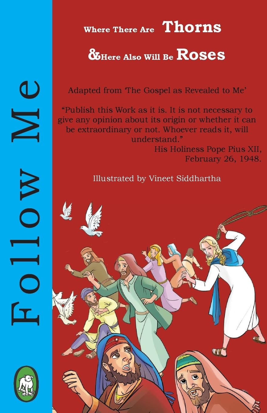 

Where There Are Thorns, There Also Will Be Roses (Follow Me) (CreateSpace Independent Publishing Platform)