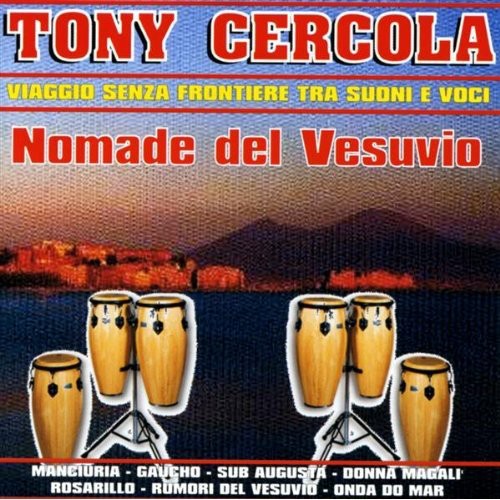 

CD диск Cercola, Tony: Nomade Del Vesuvio