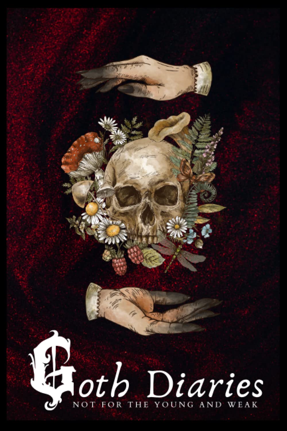 

Goth Dark Occult Aesthetic Poetry Journal: Not for the young and weak (Independently published)