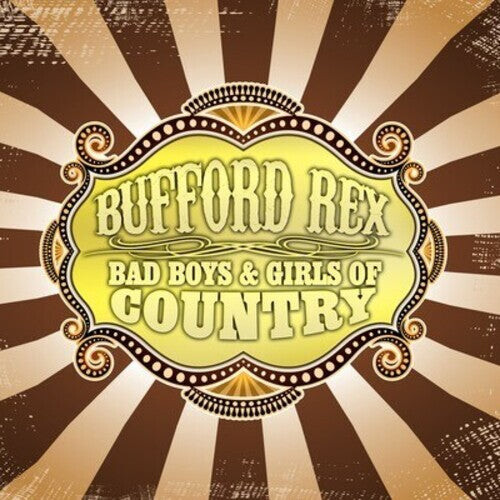 

CD диск Rex, Bufford: Bad Boys & Girls of Country