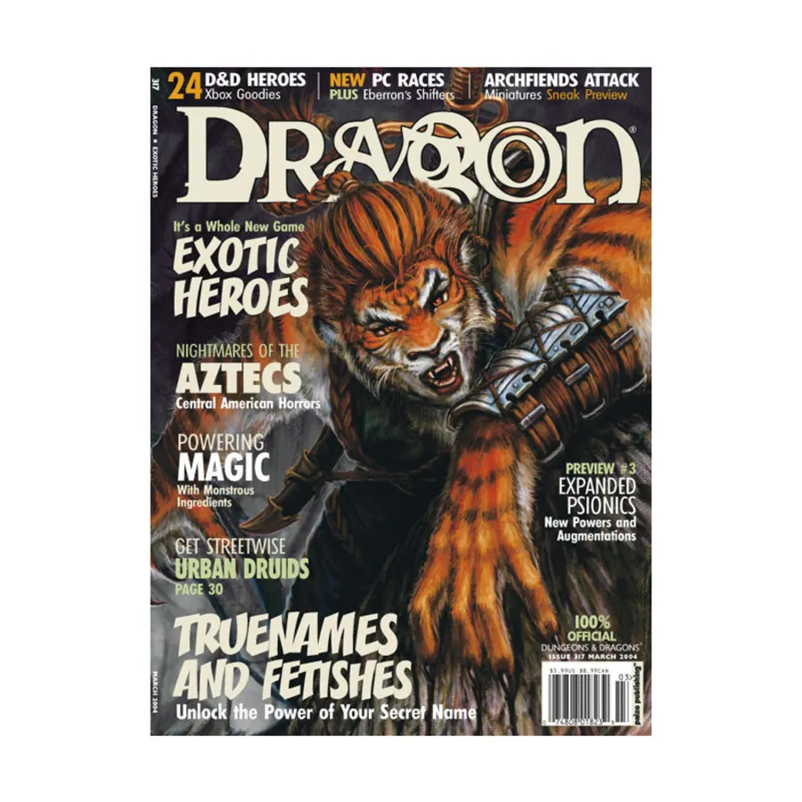 

Журнал #317 "Exotic Heroes, Eberron", Dragon Magazine #301 - #359
