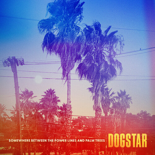 

CD диск Dogstar: Somewhere Between The Power Lines And Palm Trees